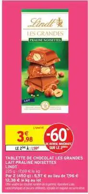 Intermarché TABLETTE DE CHOCOLAT LES GRANDES LAIT PRALINE NOISETTES offre