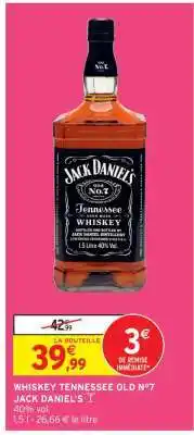 Intermarché WHISKEY TENNESSEE OLD N°7 JACK DANIEL'S offre