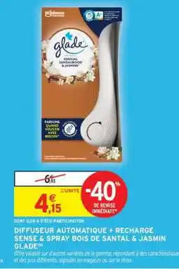 Intermarché DIFFUSEUR AUTOMATIQUE + RECHARGE SENSE & SPRAY BOIS DE SANTAL & JASMIN GLADE offre