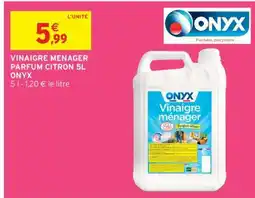 Intermarché VINAIGRE MENAGER PARFUM CITRON 5L ONYX offre