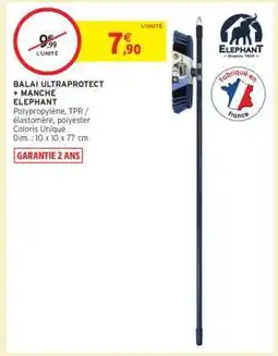 Intermarché BALAI ULTRAPROTECT + MANCHE ELEPHANT offre