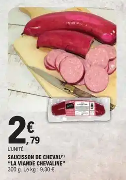 E.Leclerc Saucisson de Cheval offre
