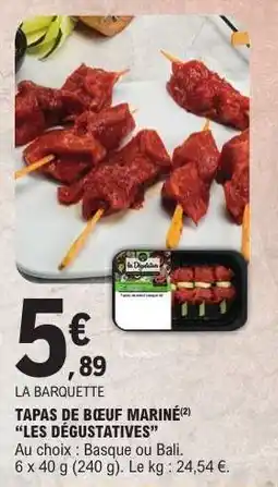 E.Leclerc TAPAS DE BŒUF MARINÉ “LES DÉGUSTATIVES” offre