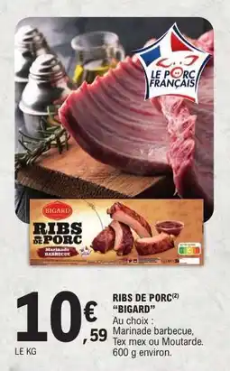 E.Leclerc RIBS DE PORC “BIGARD” offre
