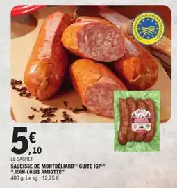 E.Leclerc Saucisse de Montbéliard Cuite IGP 'Jean-Louis Amiotte' offre