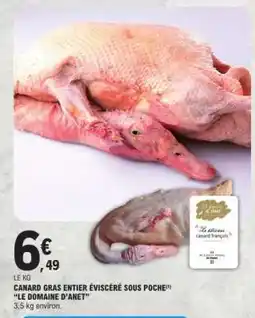 E.Leclerc CANARD GRAS ENTIER ÉVISCÉRÉ SOUS POCHE offre
