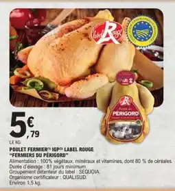 E.Leclerc Poulet Fermier IGP Label Rouge 'Fermiers du Périgord' offre