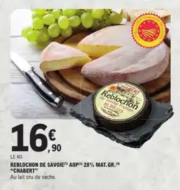 E.Leclerc REBLOCHON DE SAVOIE CHABERT offre