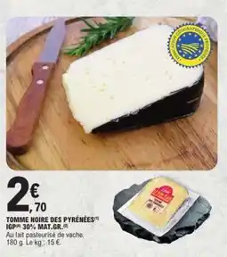 E.Leclerc TOMME NOIRE DES PYRENEES offre