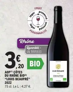 E.Leclerc AOP CÔTES DU RHÔNE BIO 'LOUIS BEAUPRÉ' 2022 offre