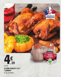 E.Leclerc LE BON POULET X 2 LIONOR offre