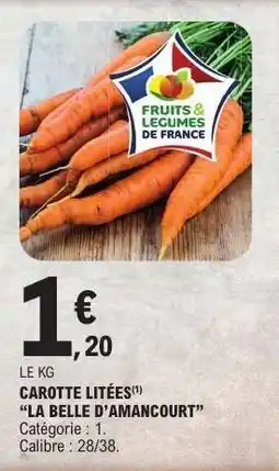 E.Leclerc CAROTTE LITÉES offre