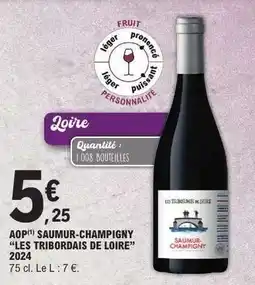 E.Leclerc AOP Saumur-Champigny “Les Tribordais de Loire” 2024 offre