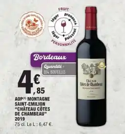 E.Leclerc AOP Montagne Saint-Emilion 'Château Côtes de Chambeau' 2019 offre