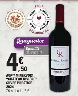 E.Leclerc AOP MINERVOIS CHÂTEAU RIVIÈRE CUVÉE PRESTIGE 2024 offre