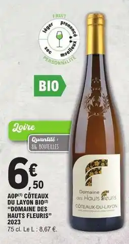 E.Leclerc AOP CÔTEAUX DU LAYON BIO DOMAINE DES HAUTS FLEURIS 2023 offre