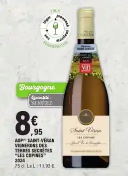 E.Leclerc AOP(*) SAINT-VÉRAN VIGNERONS DES TERRES SECRÈTES “LES COPINES” 2024 offre