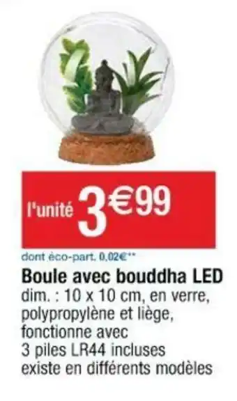 Cora x Carrefour Boule avec bouddha LED offre