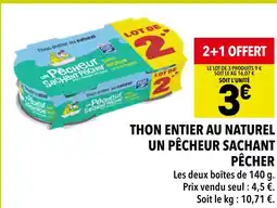 Supeco Un Pêcheur Sachant Pêcher Thon entier au naturel offre