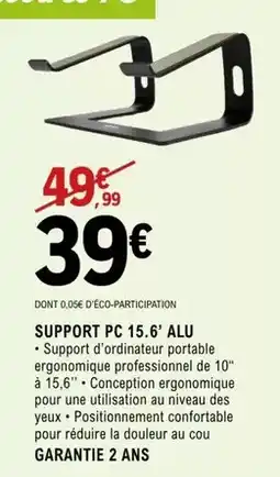 E.Leclerc Support pc 15.6' alu offre