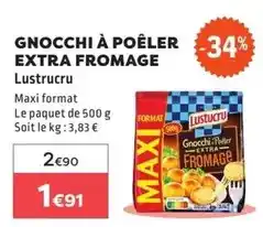 E.Leclerc Lustucru - gnocchi a poêler extra fromage offre