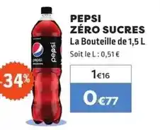 E.Leclerc Pepsi - zéro sucres la bouteille de 1,5 l offre