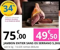 E.Leclerc Prime - jambon entier sans os serrano offre