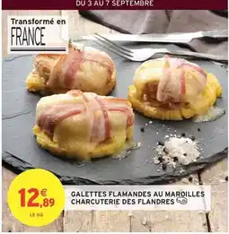 Intermarché Hyper Charcuterie des flandres - galettes flamandes au maroilles offre