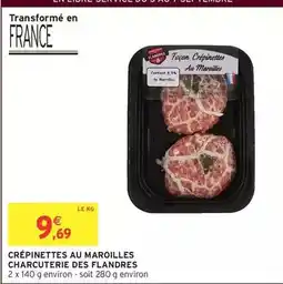 Intermarché Hyper Charcuterie des flandres - crépinettes au maroilles offre