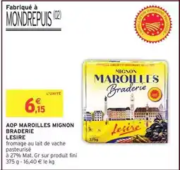 Intermarché Hyper Fini - aop maroilles mignon offre