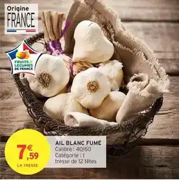Intermarché Hyper Ail blanc fume offre