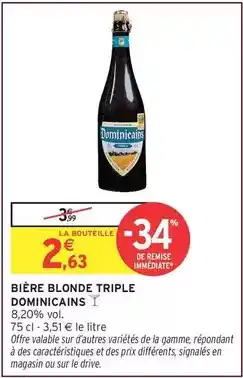 Intermarché Hyper Signal - bière blonde triple dominicains offre