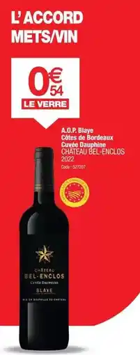 Promocash Château - a.o.p. blaye cone de bordeaux offre