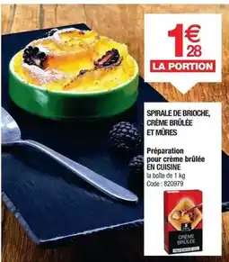 Promocash Spirale de brioche, crème brûlée et mures offre