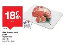 Promocash Noix de veau semi-parée offre