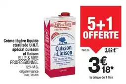 Promocash Elle & vire - crème légère liquide stérilisés u.h.t. spécial cuisson et liaison offre