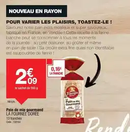 Promocash La fournée dorée - pain de mie gourmand offre