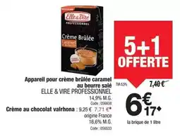 Promocash Elle & vire - appareil pour crème brûlée caramel au beurre salé offre