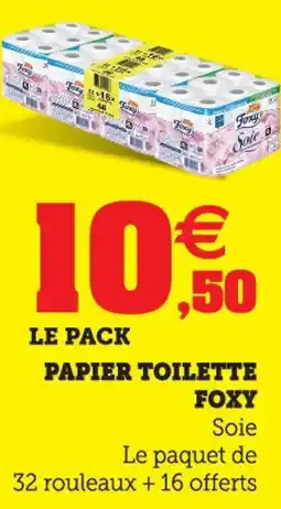 Hyper U Papier toilette foxy offre