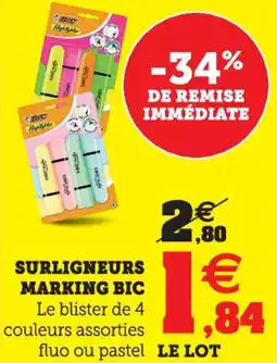 Hyper U Surligneurs marking bic offre