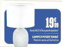 L'incroyable Lampe a poser 'ivana' offre