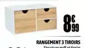 L'incroyable Rangement 3 tiroirs offre
