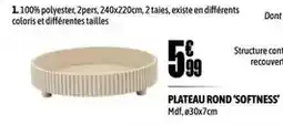 L'incroyable Plateau rond'soft offre