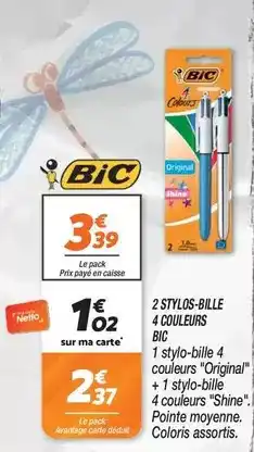 Netto Bic - 2 stylos-bille 4 couleurs offre