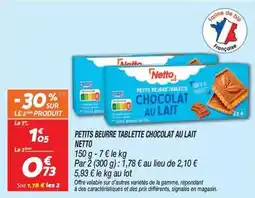 Netto Netto - petits beurre tablette chocolat au lait offre