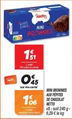 Netto Netto - mini brownies aux pépites de chocolat offre