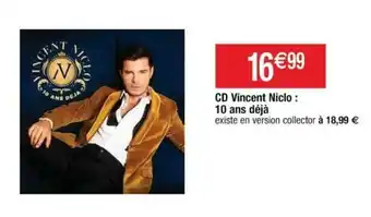 Cora x Carrefour CD vincent niclo : 10 ans déjà offre