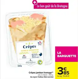 Carrefour Crêpes jambon fromage offre