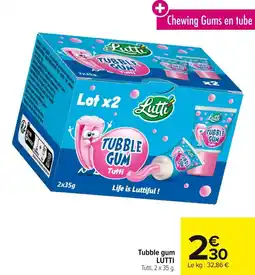 Carrefour Tubble gum lutti offre