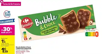 Carrefour Biscuits bubble & chock carrefour sensation offre
